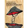 Mimesis Violenza di genere in «Orlando» di Virginia Woolf. Passando per «A room of one's own» e «Three guineas»