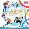 Nuinui Olimpiadi invernali in pop up. Ediz. a colori