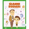 Shackleton Gianni Rodari. Il maestro della fantasia / Libro per bambini con contenuti e attività extra.