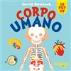 Nuinui Corpo umano. Sorprendenti pop up. Ediz. a colori