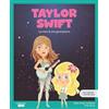 Shackleton Taylor Swift. La voce di una generazione / Libro per bambini con contenuti e attività extra / Con POSTER in omaggio