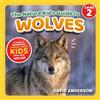LP Media Inc The Nature Kid's Guide to Wolves: A Level 2 Reader for Curious Young Kids Who Love Wolves!