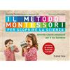Demetra Il metodo Montessori per scoprire la scienza. Con 40 schede