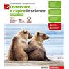 Zanichelli Osservare e capire. Le scienze. Ediz. verde. Per la Scuola media. Con Contenuto digitale (fornito elettronicamente) (Vol. 2)