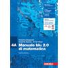 Zanichelli Manuale blu 2.0 di matematica. Confezione 4. Per le Scuole superiori