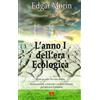Armando Editore L'anno I dell'era ecologica