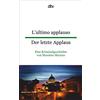 dtv Verlagsgesellschaft L'ultimo applauso - Der letzte Applaus: Eine Kriminalgeschichte von Massimo Marano: 9524
