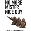 Jonathan Harries Ink No More Mister Nice Guy