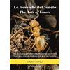 WBA Project Le formiche del Veneto. Guida al riconoscimento delle specie con note di mirmecologia generale-The ants of Veneto. Guide to recognition of species with notes of general myopecology