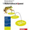 Zanichelli Matematica.in3passi. Per le Scuole superiori. Con aggiornamento online (Vol. 1)