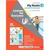 Zanichelli My Route. Lessons for everyone. Per la Scuola media. Con Contenuto digitale (fornito elettronicamente) (Vol. 2)