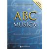 Rugginenti ABC musica. Manuale di teoria musicale. Con esercizi. Nuova ediz.