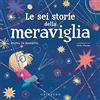 Gribaudo Le sei storie della meraviglia