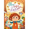 Paoline Editoriale Libri Elisa e le foglie d'autunno. Ediz. a colori ad alta leggibilità