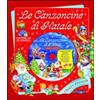 HRE Edizioni Le canzoncine di Natale. Con CD Audio