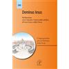 Paoline Editoriale Libri Dominus Iesus. Dichiarazione circa l'unicità e l'universalità salvifica di Gesù Cristo e della Chiesa