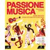 Minerva Scuola Passione musica. Strumenti per studenti con DSA. Per la Scuola media. Con e-book. Con espansione online