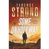 Joffe Books SOME UNHOLY WAR a high-stakes and action-packed thriller