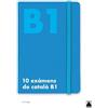 Editorial Teide, S.A. 10 exàmens de català B1