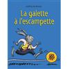 L'Ecole des Loisirs La galette à l'escampette