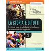 Edizioni Scolastiche Bruno Mondadori L'idea della storia la storia è di tutti. Lezioni per la didattica inclusiva. Per le Scuole superiori. Con e-book. Con espansione online. Dalla metà del Seicento alla fine dell'Ottocento (Vol. 2)