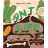 Rocket Bird Books Ant Life: from the creator of Slug Life, the second title in the series where funny storytelling and fascinating nature facts collide. New for 2026.: Book 2