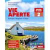 Atlas Vie aperte. Saperi di base. Per la Scuola media. Con e-book. Con espansione online. Europa. Regioni e Stati (Vol. 2)