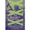 Icon Books The Next One is For You: A True Story of Guns, Country and the IRA's Secret American Army
