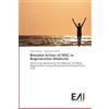 Edizioni Accademiche Italiane Bimodal Action of MSC in Regenerative Medicine: Advancing Approaches for Adipose and Bone Regeneration using Mesenchymal Stromal/Stem Cells