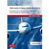 Aviolibri Temi svolti degli esami di Stato di scienze della navigazione, struttura, costruzione del mezzo aereo. Dal 1997 al 2019. Per le Scuole superiori. Con espansione online