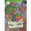 Oxford University Press Fear at the festival. Oxford read and imagine. Level 3. Con espansione online