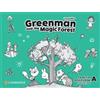 Cambridge Greenman and the magic forest. Level A. Forest fun activity book. Per la Scuola elementare