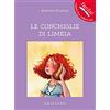 Gribaudo Le conchiglie di Limeia. Ediz. illustrata