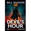 Runner House Books, London Devil's Hour: Axel Blaze Thriller Book 13