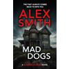 Relentless Media Mad Dogs: A British Crime Thriller