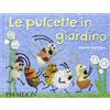 Phaidon Le Pulcette In Giardino
