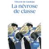 Payot La névrose de classe: Trajectoire sociale et conflits d'identité, suivi d'une lettre d'Annie Ernaux