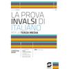 Simone per la Scuola La prova INVALSI di italiano terza media 2024. Per la Scuola media