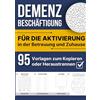 Bookmundo Demenz Beschäftigung: Für die Aktivierung in der Betreuung und Zuhause - 95 Vorlagen zum Kopieren oder Heraustrennen