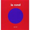 L'Ecole des Loisirs Le rond