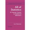 Springer All of Statistics: A Concise Course in Statistical Inference