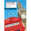 Erickson Simple English. Corso di inglese essenziale. Nuova ediz. Con Contenuto digitale (fornito elettronicamente)