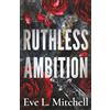 Choc Lit Ruthless Ambition: The dark, enemies-to-lovers, touch her and die romance: 4