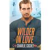 Coffee & Chaos Productions LLC Wilder In Love