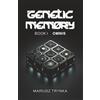 Mariusz Trynka GENETIC MEMORY: Book 1: OMNIS