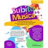 StudioMusicAlicata Subito Musica 4-5: 308 Attività musicali pratiche per il canto, ritmo, body percussion, strumenti melodici. Lezioni pronte e strutturate, giochi ... alunni classe quarta e quinta Scuola Primaria