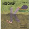 effequ Scatoline - Ketchup