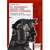 Ellepiesse Edizioni Lo straordinario racconto della Divina Commedia. Trasposizione narrative del grande poema di Dante Alighieri. Con espansione online