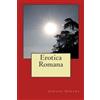 CreateSpace Independent Publishing Platf Erotica Romana