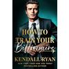 Montlake How to Train Your Billionaire